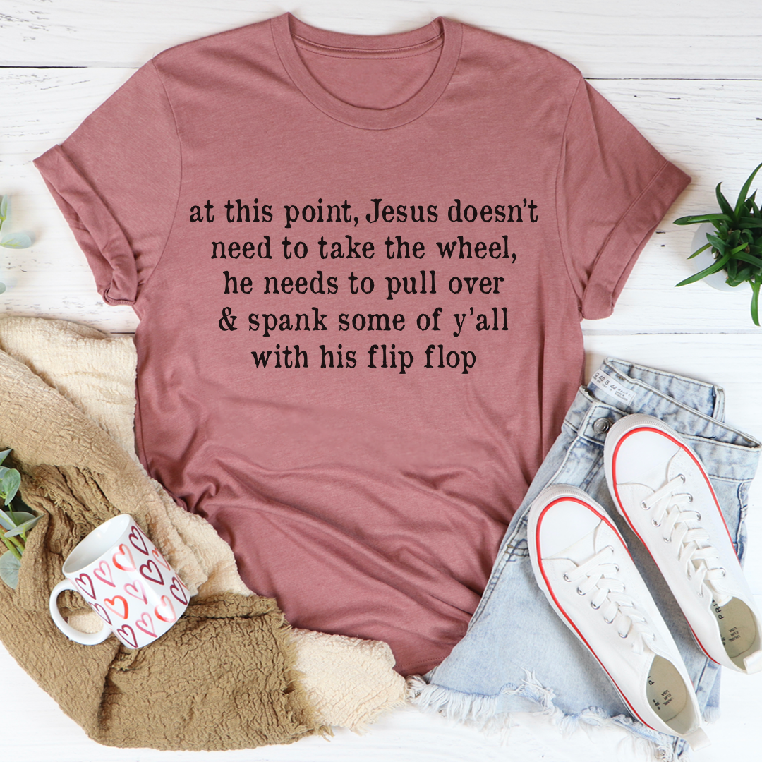 Jesus Take the Flip Flop T-Shirt